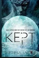 Kept