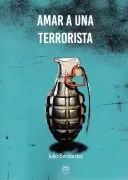 Amar A Un Terrorista