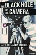 The Black Hole of the Camera