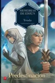 MEMORIAS DE IDHUN 9. TRIADA. PREDESTINACION 2