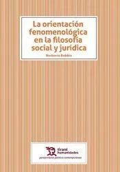 La orientación fenomenológica en la filosofí­a social y jurídica