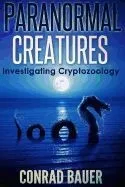 Paranormal Creatures Investigating Cryptozoology