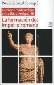 La formación del Imperio romano: El mundo mediterráneo en la Edad Antigua, III