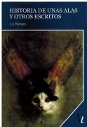 Historias De Unas Alas Y Otros Escritos