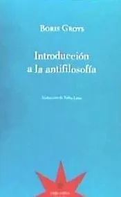 INTRODUCCIÓN A LA ANTIFILOSOFÍA