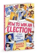 How to Win an Election: A Most Unreliable Guide