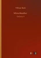 White Heather: Volume 3