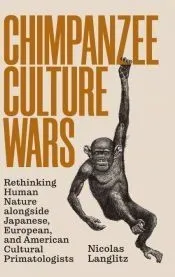 Chimpanzee Culture Wars