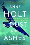 In Dust and Ashes: Hanne Wilhelmsen Book Ten