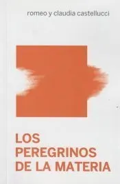 Los peregrinos de la materia