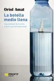 La botella medio llena: aprendiendo de la crisis y de los que lo hacen mejor