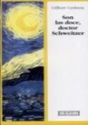 Son las doce, doctor Schweitzer