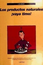 Los productos naturales ¡vaya timo!