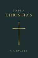 To Be a Christian (Pack of 25)