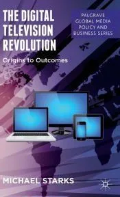 The Digital Television Revolution