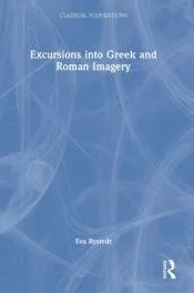 Excursions into Greek and Roman Imagery