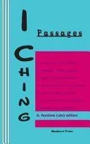 I Ching: Passages 8. Feminine (She) Edition