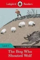 Ladybird Readers Level 4 - The Boy Who Shouted Wolf: (elt Graded Reader)
