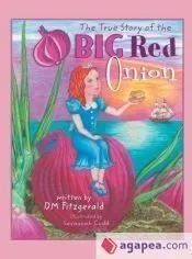 The True Story of the Big Red Onion
