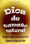 Dios de tamaño natural: vías cómico-humorísticas de la existencia de Dios. Fundamentos cristianos para el humor