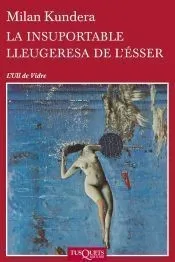 La insuportable lleugeresa de l'ésser