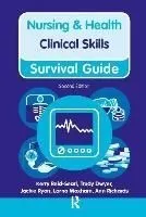 Nursing & Health Survival Guide Clinical Skills