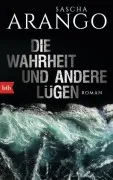 Die Wahrheit Und Andere Lügen
