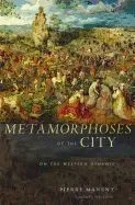 Metamorphoses of the City: On the Western Dynamic