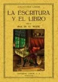 La Escritura Y El Libro (Ed. Facs. De 1923)