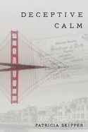 Deceptive Calm