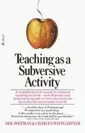 Teaching as a Subversive Activity