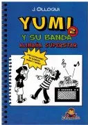 Yumi Y Su Banda Nº 2. Alimaña Superstar
