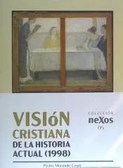 VISION CRISTIANA DE LA HISTORIA ACTUAL (1998)