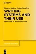 Writing Systems and Their Use: An Overview of Grapholinguistics