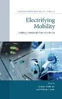 Electrifying Mobility: Realising a Sustainable Future for the Car