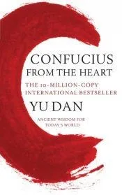CONFUCIUS FROM HEART
