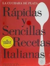RAPIDAS Y SENCILLAS RECETAS ITALIANAS