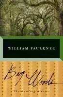 Big Woods: The Hunting Stories