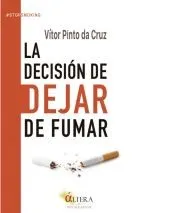 La decisión de dejar de fumar