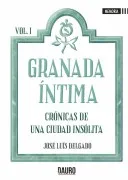 Granada Intima - Cronicas De Una Ciudad Insolita