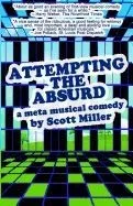 Attempting the Absurd: A Meta Musical Comedy