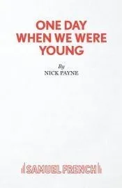 One Day When We Were Young