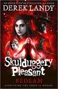 Bedlam (Skulduggery Pleasant Book 12)