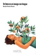 Un Beso Es Un Mango Con Lengua