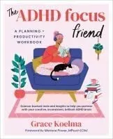 The ADHD Focus Friend: A Planning + Productivity Workbook