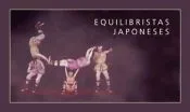 EQUILIBRISTAS JAPONESES