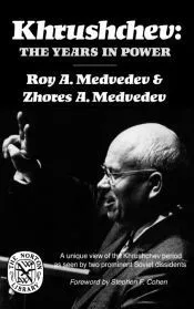 Khrushchev, the Years in Power