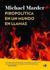 Piropolítica en un mundo en llamas