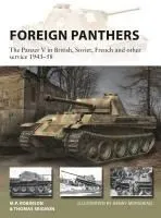 Foreign Panthers: The Panzer V in British, Soviet, French and Other Service 1943-58
