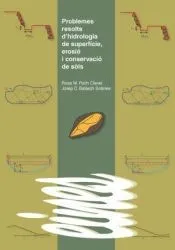 Problemes resolts d'hidrologia de superfície, erosió i conservació de sòls